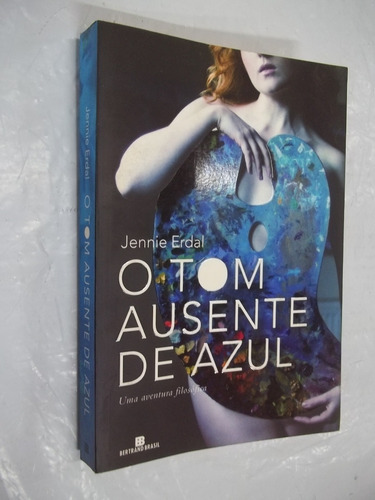 Livro - O Tom Ausente De Azul - Jennie Erdal - Outlet