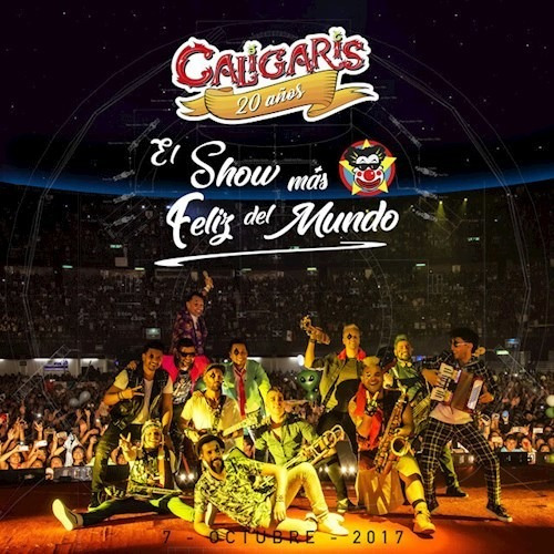 20 Años El Show Mas Feliz Del Mundo - Los Caligaris (cd)