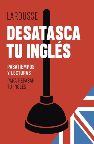 Libro Desatasca Tu Inglés