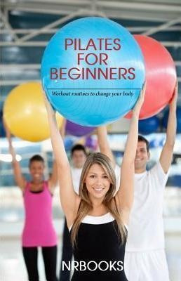 Pilates For Beginners - Nrbooks (paperback)