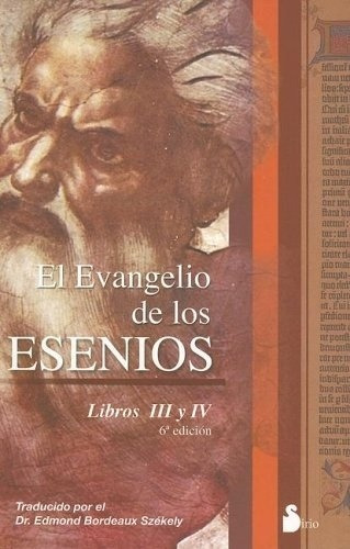 El Evangelio E Los Esenios-libros Iii Y Iv - Bordeaux Szekel