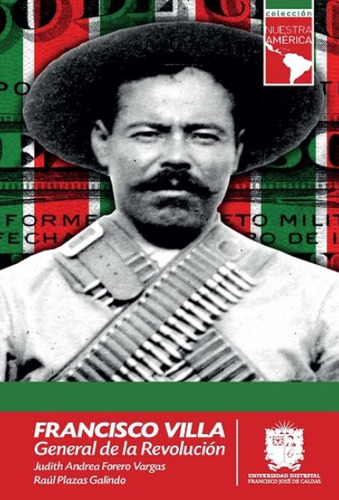 Francisco Villa General De La Revolución ( Libro Nuevo Y O