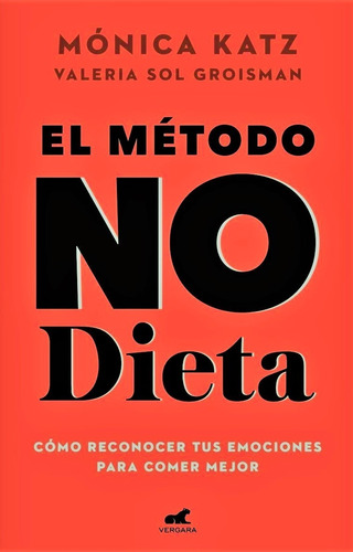Metodo No Dieta - Mónica Katz - Vergara