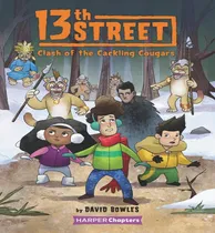 Comprar Libro 13th Street #3: Clash Of The Cackling Cougars - Bow...