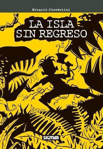 Isla Sin Regreso, La, De Vertini, Horacio. Editorial Sigmar, Tapa Tapa Blanda En Español