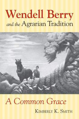 Libro Wendell Berry And The Agrarian Tradition: Wendell B...