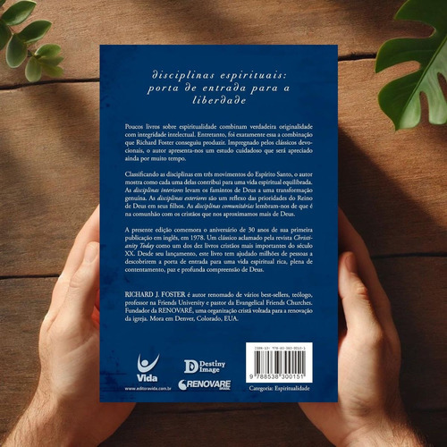 Celebração Da Disciplina - Richard Foster - Como Fortalecer A Fé Com Práticas Espirituais Transformadoras - Editora Vida