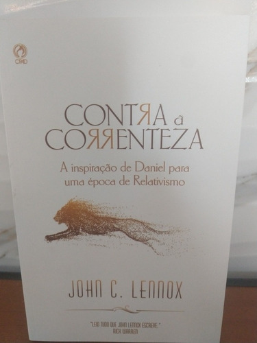 Comentário Bíblico Daniel, Contra A Correnteza