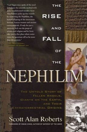 Rise And Fall Of The Nephilim - Scott Alan Roberts