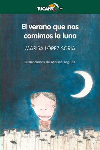 Libro El Verano Que Nos Comimos La Luna - Lopez Soria, Maris