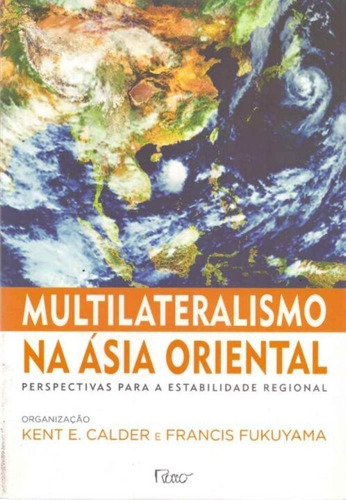 Multilateralismo Na Asia Oriental