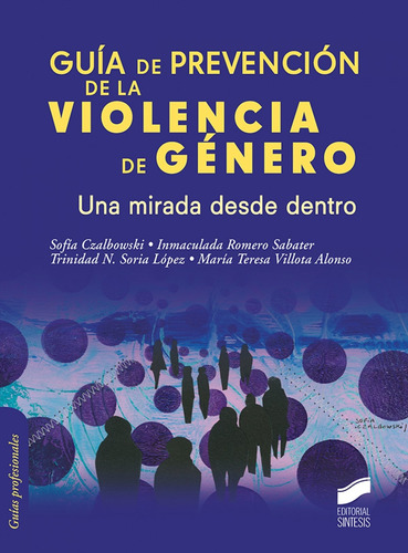 Libro Guía De Prevención De La Violencia De Género. Una Mira