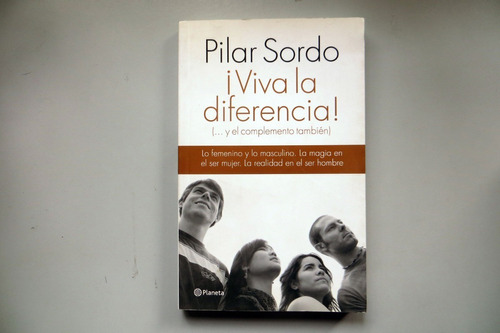 Viva La Diferencia ! Pilar Sordo Planeta 2013