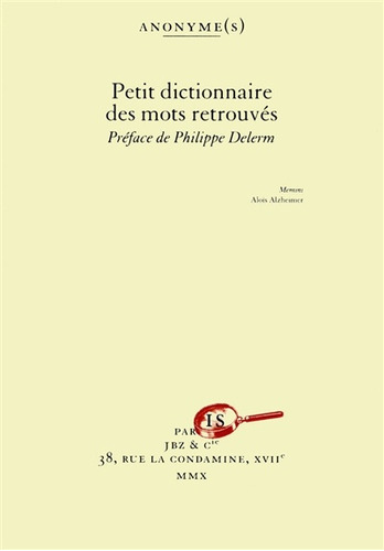 Petit Dictionnaire Des Mots Retrouves - Anonyme(s)