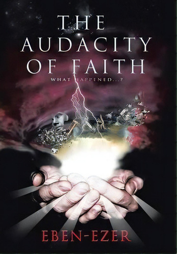 The Audacity Of Faith, De Eben-ezer. Editorial Westbow Press, Tapa Dura En Inglés