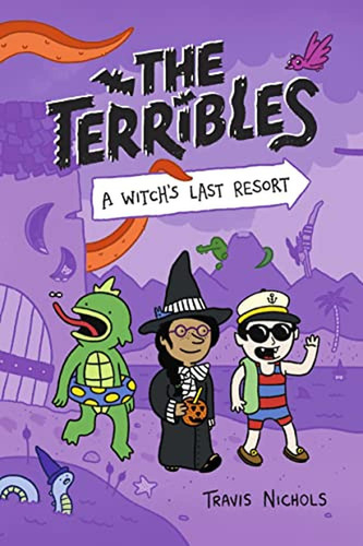 The Terribles #2: A Witch's Last Resort (Libro en Inglés), de Nichols, Travis. Editorial Random House Books for Young Readers, tapa pasta dura en inglés, 2023