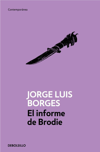 El Informe De Brodie - Jorge Luis Borges