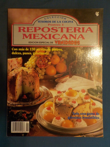Recetario / Repostería Mexicana ( Tesoros De La Cocina )