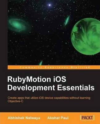 Libro Rubymotion Ios Develoment Essentials - Abhishek Nal...