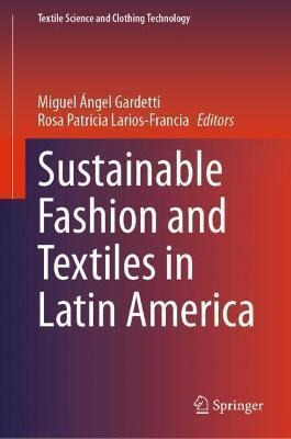 Libro Sustainable Fashion And Textiles In Latin America -...