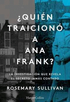 Libro ¿quién Traicionó A Ana Frank?