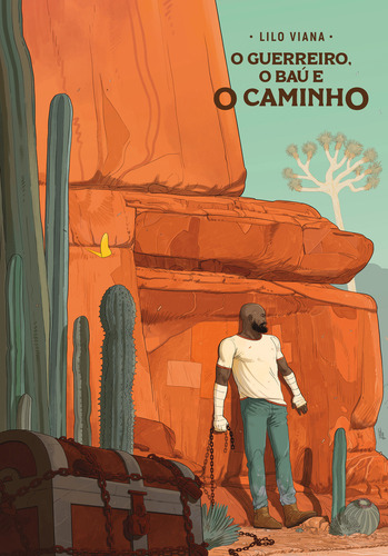 O Guerreiro, O Baú E O Caminho, De Lilo Viana. Editorial Thomas Nelson Brasil, Capa Mole, Edição 1 Em Português, 2024