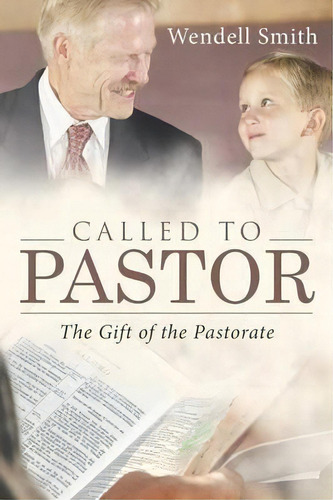 Called To Pastor, De Wendell Smith. Editorial Westbow Press, Tapa Blanda En Inglés
