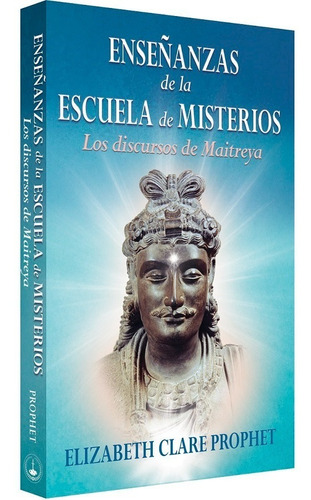 Imagen 1 de 1 de Enseñanzas De La Escuela De Misterios - Lord Maitreya