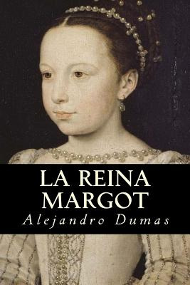 Libro La Reina Margot - Dumas, Alejandro