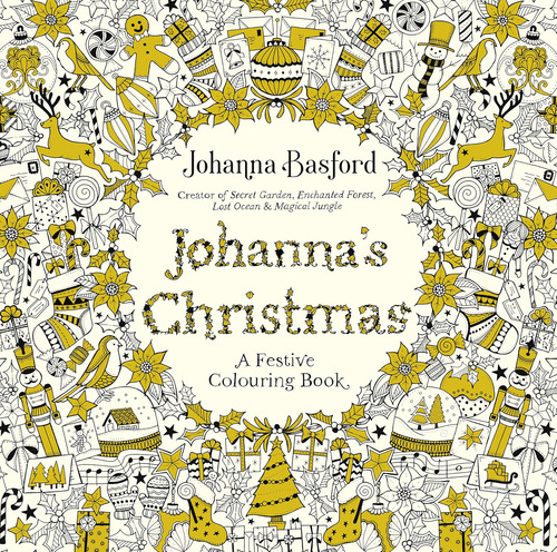 Johanna´s Christmas: A Festive Colouring Book / Johanna Basf