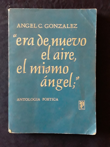 Angel C. Gonzalez - El Mismo Angel