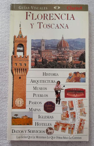 Guías Visuales Clarín - Florencia Y Toscana - Guía Turística