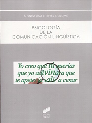 Psicologia De La Comunicacion Linguistica - Cortes Montserra