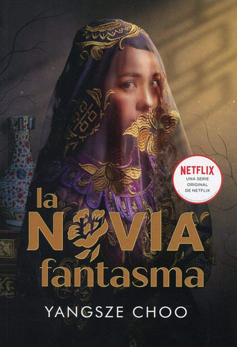 La Novia Fantasma - Choo Yangsze