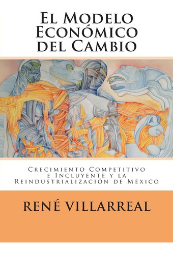 Book: El Modelo Económico Del Cambio: Crecimiento