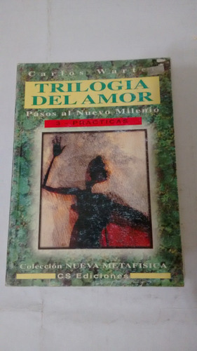 Trilogia Del Amor 3 Practicas De Carlos Warter (usado)