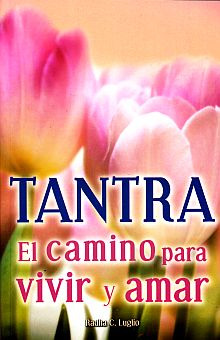 Libro Tantra. El Camino Para Vivir Y Amar Lku
