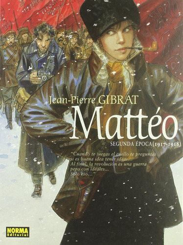 Libro: Matteo, 2ª Epoca 1917-1918. Gibrat, Jean. Norma Edito