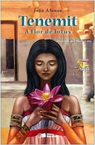 Tenemit - A Flor De Lotus, De João Afonso. Editora Saraiva, Capa Mole Em Português, 2008