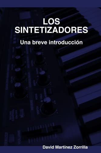 Libro: Los Sintetizadores. Una Breve Introducción (spanish