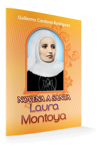 Novena A Santa Laura Montoya