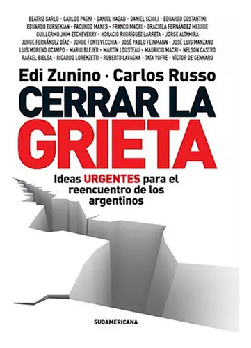 Cerrar La Grieta - Zunino/russo - Sudamerica - #l
