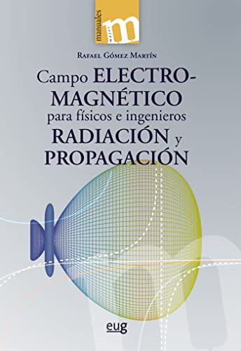 Campo Electromagnetico Para Fisicos E Ingenieros - Gomez Mar