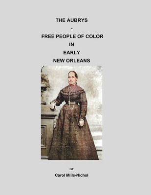 Libro The Aubrys - Free People Of Color In Early New Orle...