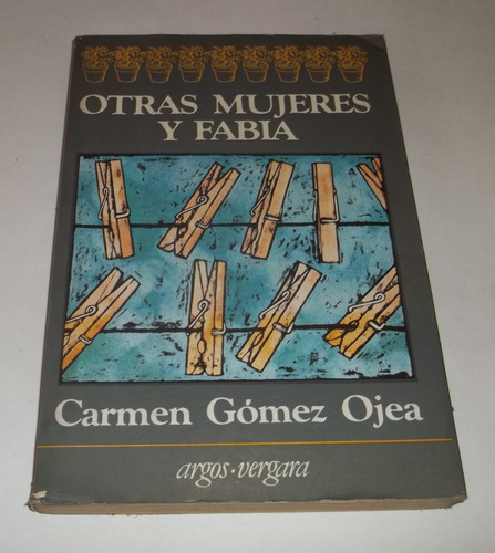 Otras Mujeres Y Fabia, Carmen Gómez Ojea.