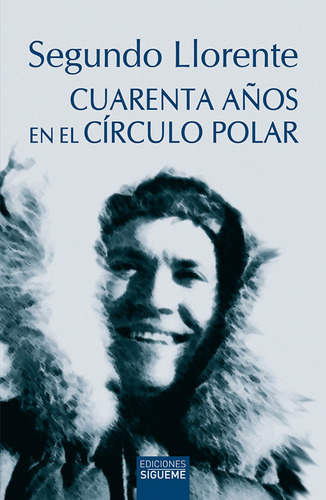 Libro Cuarenta Aã¿os En El Circulo Polar Ne.