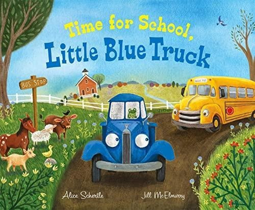 Time For School, Little Blue Truck (libro En Inglés)