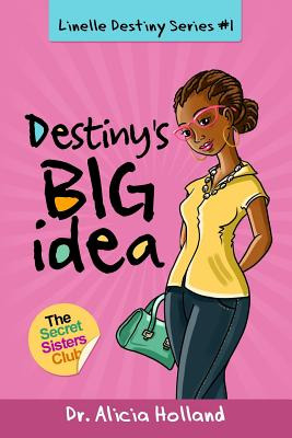 Libro Linelle Destiny Series #1: Destiny's Big Idea - Hol...