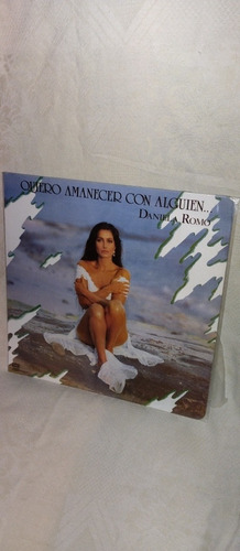 Lp. Daniela Romo. - Quiero Amanecer Con Alguien. 1989.