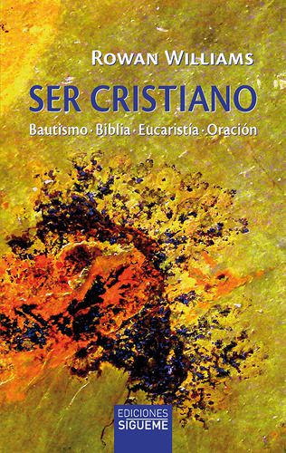 Ser Cristiano, De Williams, Rowan. Editorial Ediciones Sígueme, Tapa Blanda En Español, 2018